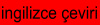 ingilizce eviri nasl yaplr